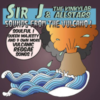 Sir J And The Kinkylab Allstars – Sounds From The Vulcano